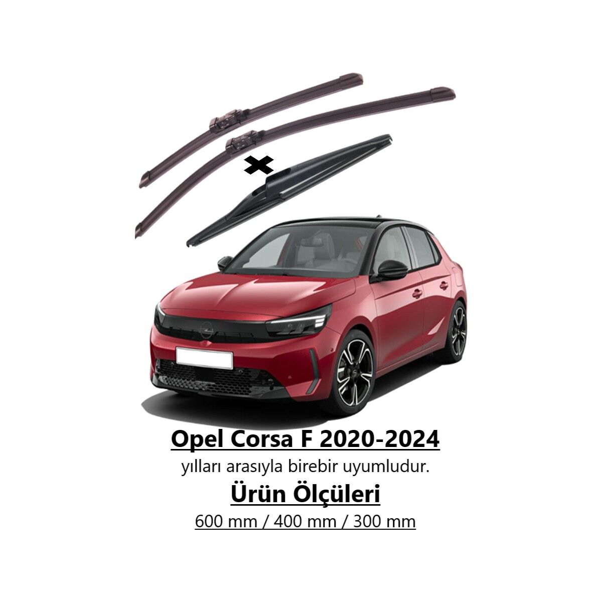 R.B.W. Opel Corsa F 2020-2024 Ön ve Arka Silecek Takımı